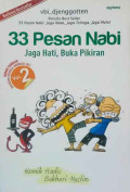 33 Pesan Nabi: Jaga Hati, Buka Pikiran Vol 2