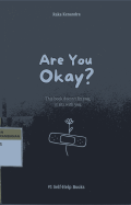 Are You Okay? This book doesn't fix you, it sits with you
