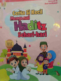 Cerita si kecil mengenal haditz sehari-hari