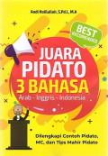 Juara Pidato 3 Bahasa Arab-Inggris-Indonesia dilengkapi contoh pidato, MC, dan tips mahir pidato