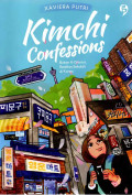 Kimchi Confession: Bukan K-Drama Realitas Sekolah di Korea