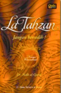 La Tahzan: Jangan Bersedih! Setelah Kesulitan Ada Kemudahan 1