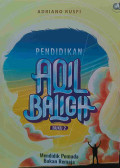 Pendidikan Aqil Baligh Buku 2: Mendidik Pemuda Bukakn Remaja
