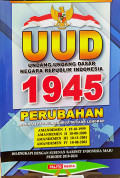 UUD Undang-Undang Dasar Republik Indonesia 1945 Perubahan Disertai Penjelasannya Secara Lengkap