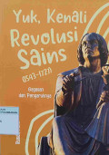 Yuk, Kenali Revolusi Sains (1543-1227) Gagasan dan Pengaruhnya