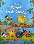 Kumpulan Cerita Fabel Kasih Sayang