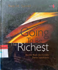 Going to be the Richest: Sisi-sisi bijak dan cerdas dunia superbisnis