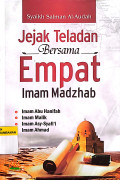 Jejak teladan bersama empat imam madzab