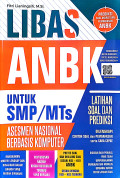 Libas ANBK untuk SMP/MTs Latihan Soal dan Prediksi Asesmen Nasional Berbasis Komputer