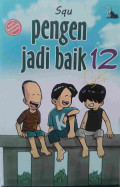 Pengen jadi baik 12