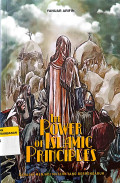 The Power of Islamic Principles: Rahasia menjadi muslim yang berpengaruh